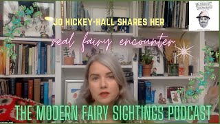 Jo Hickey-Halls Real Fairy Encounter