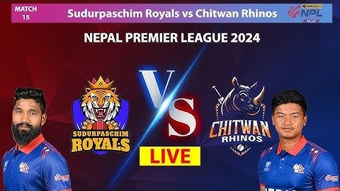 sudurpaschim royals vs chitwan rhinos  npl live