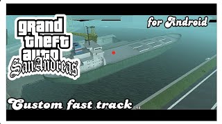 Gta san Andreas Customs Fast Track - for Android