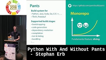 PyCon.DE 2018: Python With And Without Pants - Stephan Erb