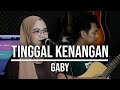 Download Lagu TINGGAL KENANGAN - GABY (LIVE COVER INDAH YASTAMI)