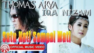 Thomas arya & iqa Nazim SATU HATI SAMPAI MATI (Officall video)
