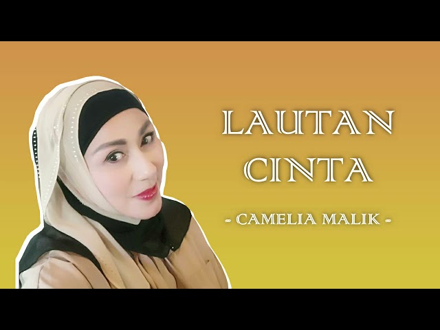 Camelia Malik - Lautan Cinta