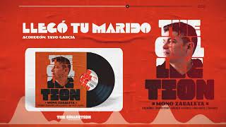 Llegó Tu Marido (Audio) | @MonoZabaleta, Tavo García