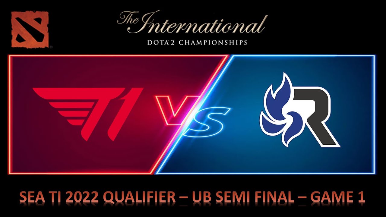 T1 vs RSG Game 1 UB Semi Final SEA TI 2022 Qualifier