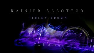 Tahoma - Rainier Saboteur - Jeremy Brown