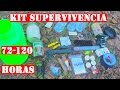 Kit de Supervivencia Casero de 72 a 120 Horas - Evasión / Bug out