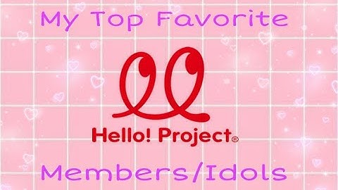 Top Favorite Hello Project Members