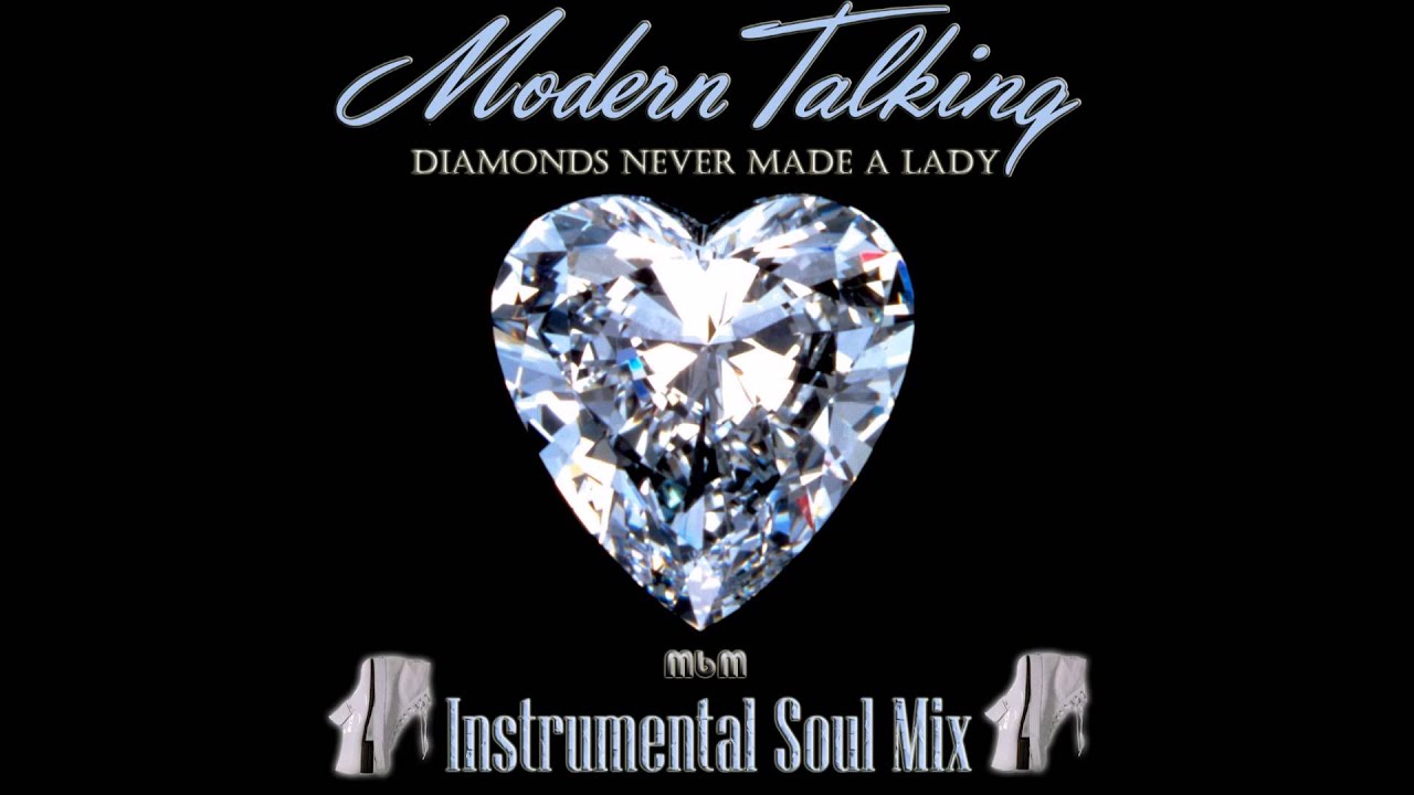 Modern talking instrumental. Modern talking Diamonds never made. Modern talking Diamonds never made a Lady. Modern talking Diamonds never made a Lady Manaev Single.