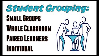 Student Grouping: Learning Group Strategies & Tips