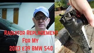 Radiator Replacement e39 BMW 540i