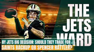 NY Jets BIG Decision: Should They Trade for Saints Backup QB Spencer Rattler