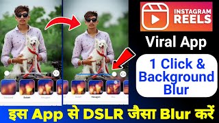 Blur Background in One Click || Reels Viral App || How to Blur Photo Background screenshot 4
