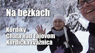 Na bežkách - Kordíky - Chata nad Tajovom - Kordická zvážnica