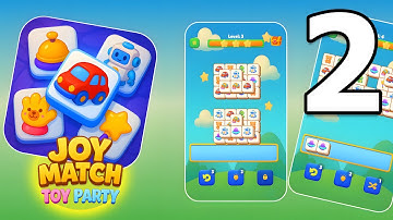 Joy Match: Toy Party Gameplay Walkthrough Part 2 | Android Puzzle Game