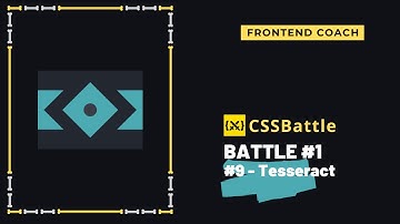 CSS Battle #1 - #9 Tesseract
