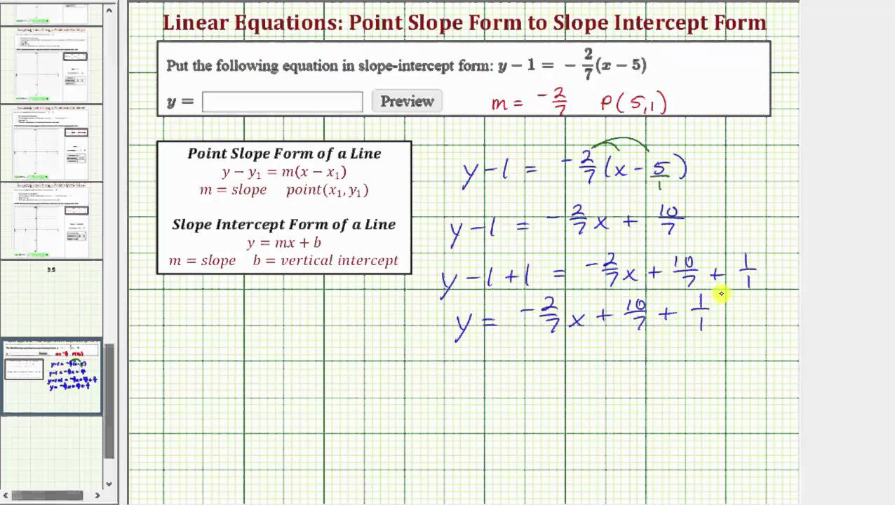 Ex: Write a Linear Equation From Point Slope Form to Slope Intercept Form