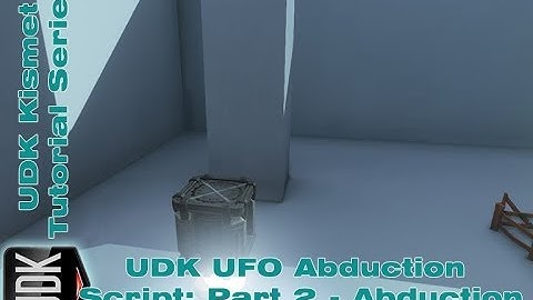 UDK UFO Abduction Script Part 2: Abduction | Kismet Tutorial by Devin Sherry