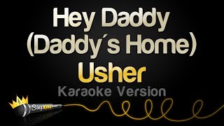 Usher - Hey Daddy (Daddy's Home) (Karaoke Version)