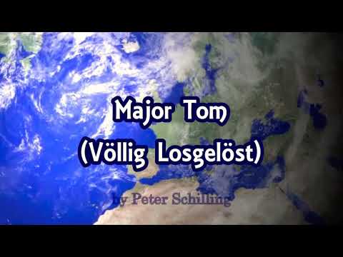 Peter Schilling Major Tom (Völlig Losgelöst) German Version.