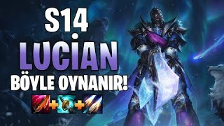 S14 LUCİAN BÖYLE OYNANIR!