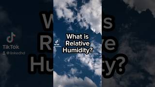 What Is Relative Humidity?