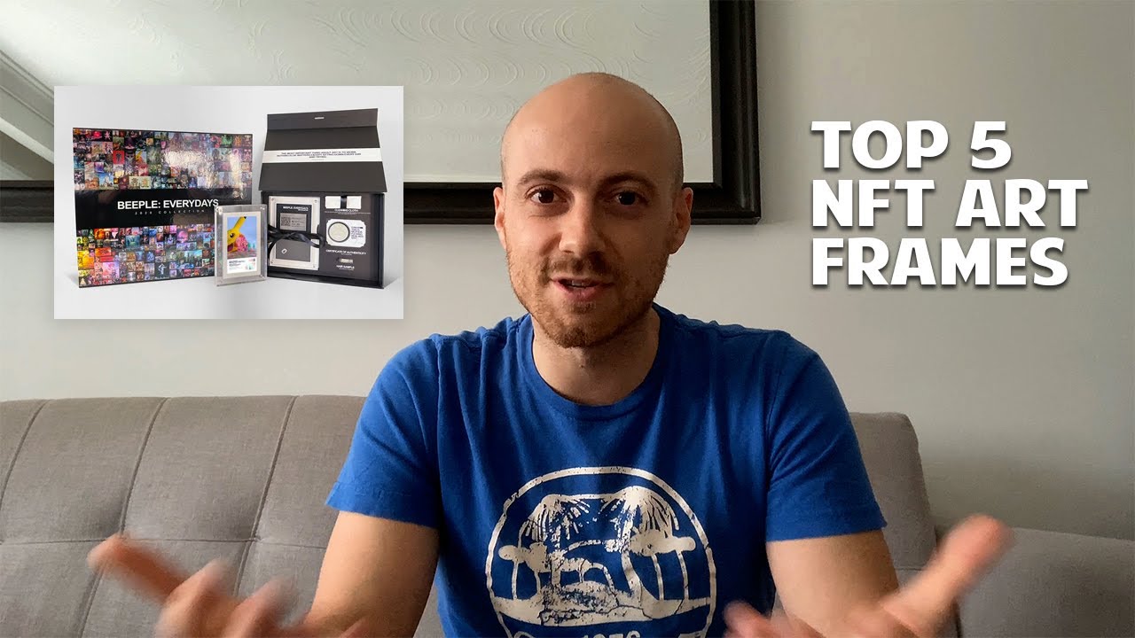 Top 5 NFT Digital Art Frames (physical frames for NFT art, and where the tech is at currently)