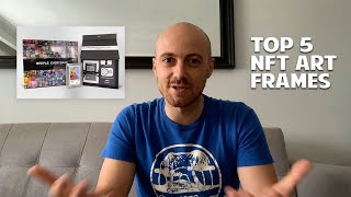 Top 5 NFT Digital Art Frames (physical frames for NFT art, and where the tech is at currently) by Johnny Fiacconi 31,444 views 3 years ago 10 minutes, 25 seconds