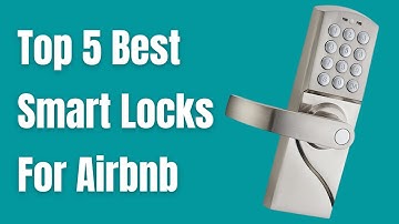 Top 5 Best Smart Locks for Airbnb 2024  #lock #smartgadgets #smartlock #best