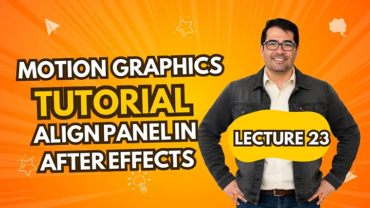 Understanding the Align Panel in After Effects  | Lecture 23 | Motion Graphics tutorial basic