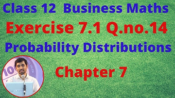 TN 12 Business Maths Probability Distributions  Exercise 7.1 Q.No.14  Chapter 7 AlexMaths