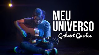Meu Universo \\ Gabriel Guedes \\ Cover chords