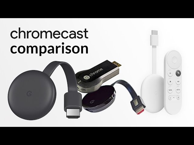 Chromecast versions: differences of 2, 3 and 4 generations