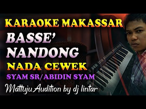 Karaoke Makassar Basse Nandong || Nada Cewek By Dj Lintar - YouTube Music