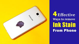 How to remove ink stain from phone | 4 effective ways to remove ink from phone