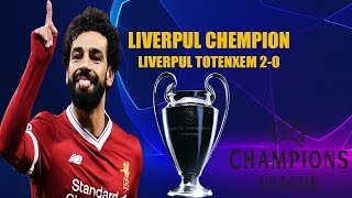 LIVERPUL TOTENXEM 2 0 MUXAMED SALAX OLTIN TOP,LIVERPUL CHEMPION