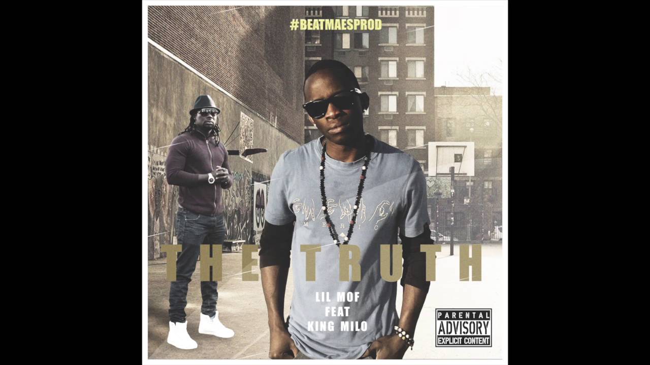 Guarda LIL MOF ft KING MILO - THE TRUTH. HQ+LYRICS .BeatMaes Prod. su YouTube Guarda LIL MOF ft KING MILO - THE TRUTH. HQ+LYRICS .BeatMaes Prod. su YouTube