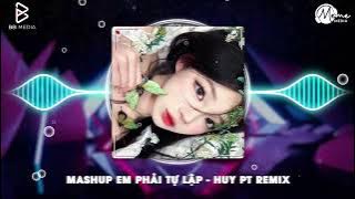 Cực Phẩm Remix Hot TikTok - Em Phải Tự Lập Remix - Tình Cảm Em Trao Anh Một Phần Ba Remix Hot TIkTok