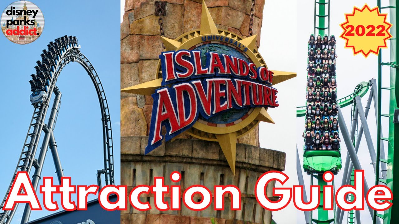 Islands of Adventure ATTRACTION GUIDE - All Rides - 2022 - Universal  Studios Orlando 