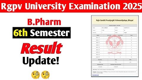 Rgpv BPharm 6th Semester result update 🧐 || Rgpv Bpharmacy 6th result 2025