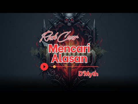 MENCARI ALASAN - EXIST ( COVER BY D'MYTH )