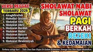 Sholawat Reggae Temani Kerja Sholawat Jibril Pembuka Rezeki Astaghfirullah Sholawat Terbaru 2026