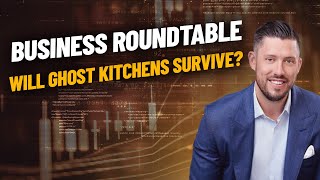 The Deceptive World of Ghost Kitchens...Will They Survive?