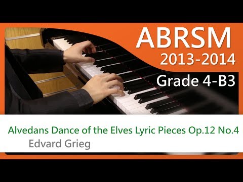 [青苗琴行]-abrsm-piano-2013-2014-grade-4-b3-edvard-grieg-alvedans-dance-of-the-elves-lyric-pieces-{hd}