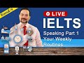 IELTS Live Class - Speaking Part 1 Your Weekly Activities