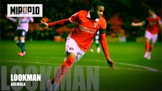ADEMOLA LOOKMAN ✭ EVERTON ✭ THE NEW SUPERSTAR ✭ Skills & Goals ✭ 2016-2017