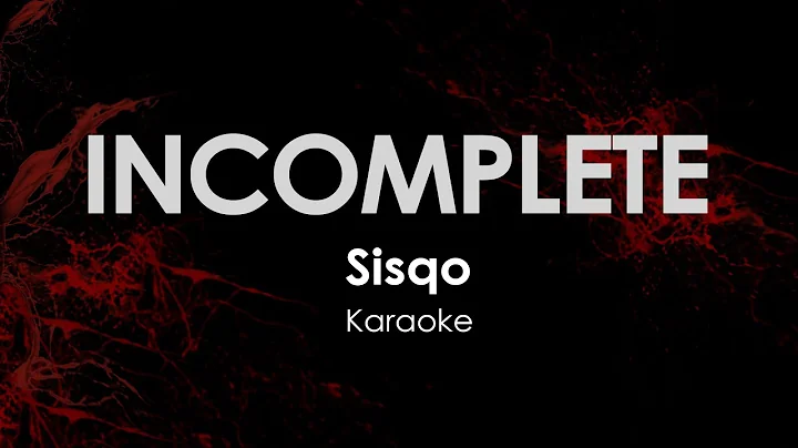 InComplete Sisqo Karaoke