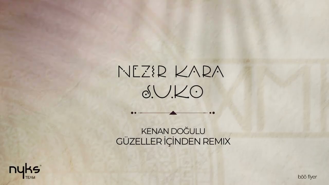 Kenan Doğulu - Güzeller içinden (Nezir Kara & S.Ʉ.K.Ɵ Remix)