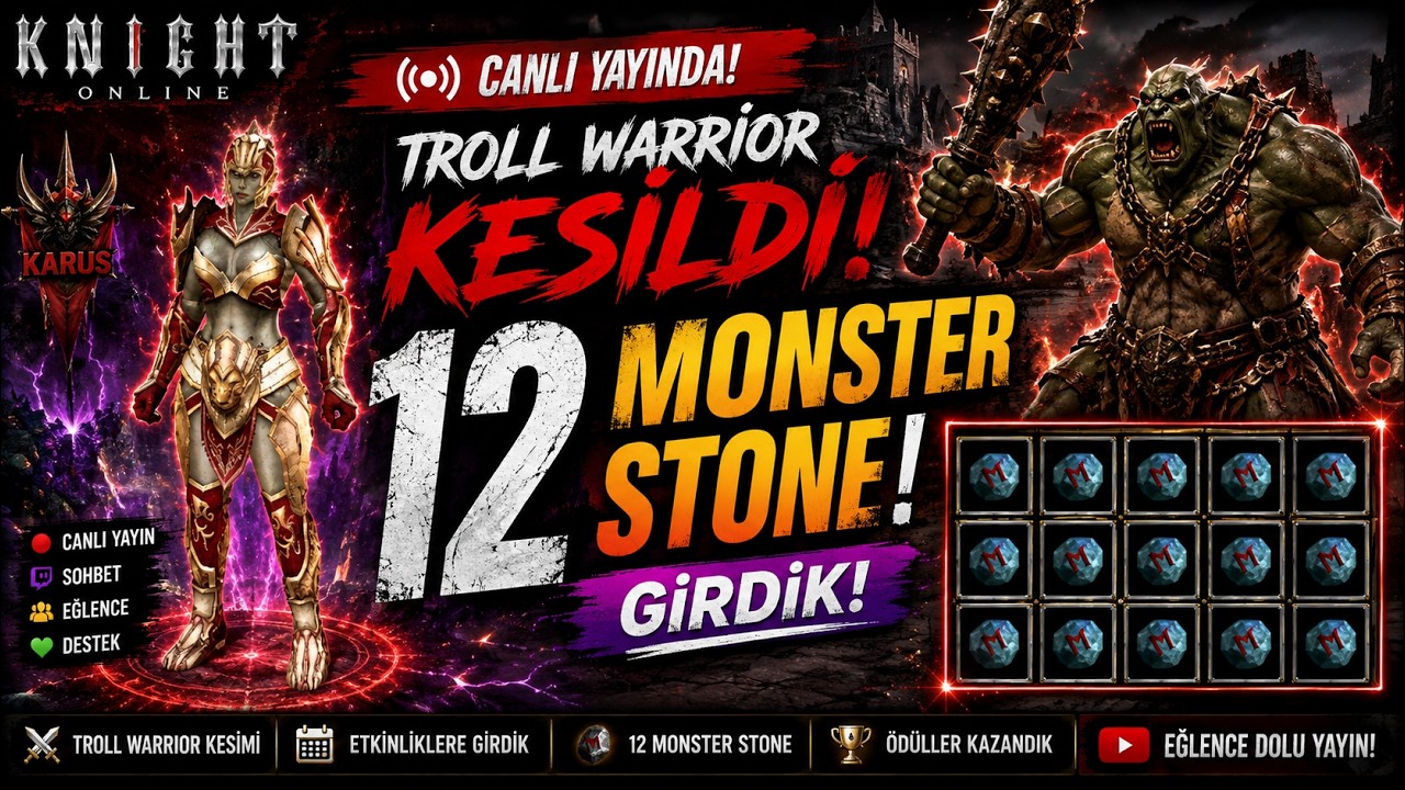 KNIGHT ONLINE | 12 MONSTER STONE + TROLL WARRIOR! 🔥 CANLI YAYINDAN ! | #knightonline #knightfarm