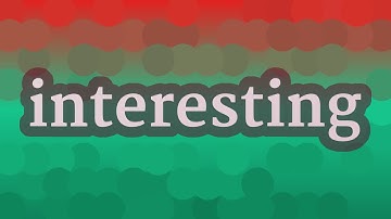 INTERESTING pronunciation • How to pronounce INTERESTING